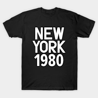 Iconic New York Birth Year Series: Timeless Typography - New York 1980 T-Shirt